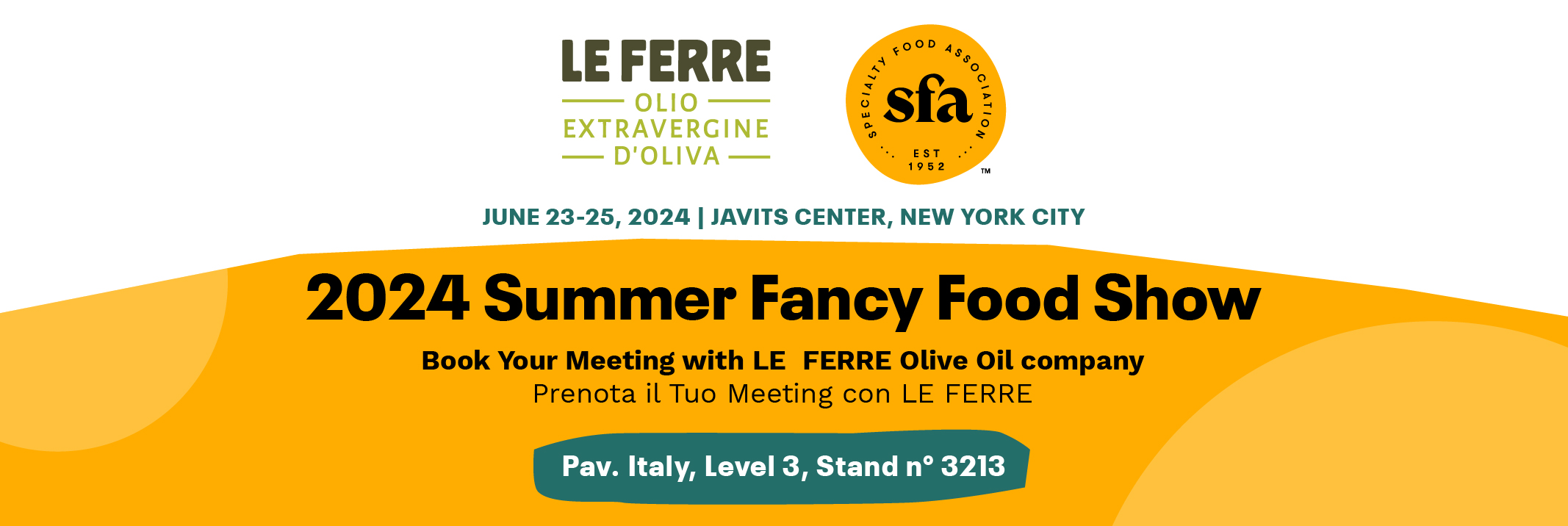 Le Ferre al Summer Fancy Food 2024